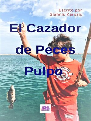 El Cazador  de Peces Pulpo - ebook